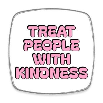 Be Kind Quote - Treat People with Kindness - pink  - Square fridge magnet - white - Front