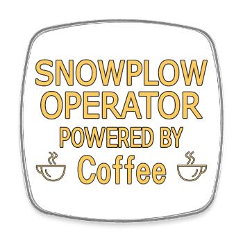 Snowplow Operator Powered Coffee Snow Plow Driver - Square fridge magnet - white - Front