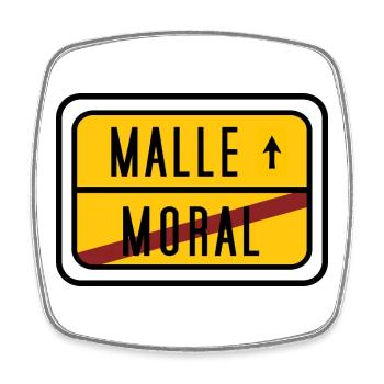 Malle statt Moral – Lustiges Party Design - Viereckiger Kühlschrankmagnet - Weiß - Vorne