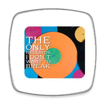 The only records I don't want to break - Square fridge magnet - white - Front