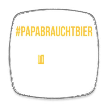 Amateur de bière PAPABRAUCHT bière Funny - Magnet carré - blanc - Devant