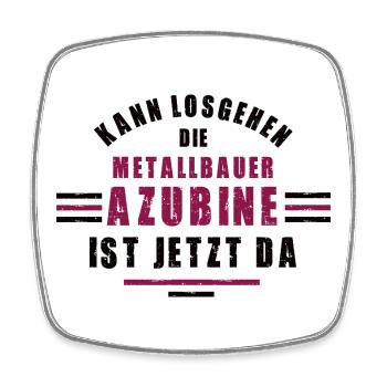 Azubine Metallbauer Lehre Ausbildung Metallbauerin - Viereckiger Kühlschrankmagnet - Weiß - Vorne