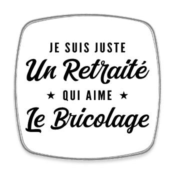 Retraité Bricoleur Humour Cadeau Retraite - Magnet carré - blanc - Devant