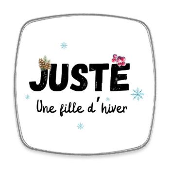Juste une fille d’hiver cadeau - Magnet carré - blanc - Devant