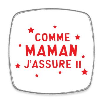 Comme Maman j'assure ! Fête des Mères - Magnet carré - blanc - Devant