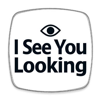 I See You Looking Statement Spruch - Viereckiger Kühlschrankmagnet - Weiß - Vorne