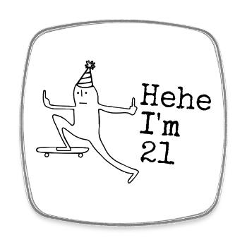21st Birthday Gift Funny 21 Years 21th - Square fridge magnet - white - Front