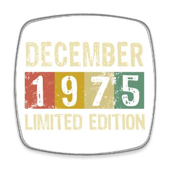 Édition limitée cadeau d’anniversaire de décembre 1975 - Magnet carré - blanc - Devant