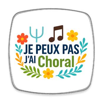 Je peux pas j'ai Choral - Magnet carré - blanc - Devant
