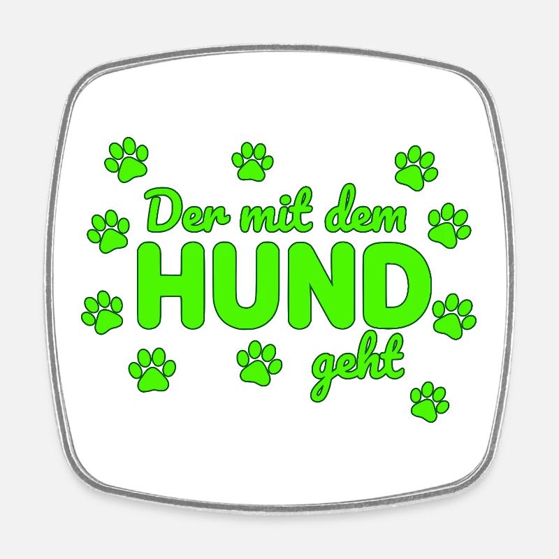 The one with the dog goes saying - Square fridge magnet - white