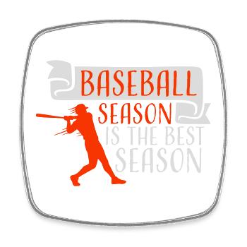 Baseball Season Is The Best Season Fan Game Sports - Square fridge magnet - white - Front