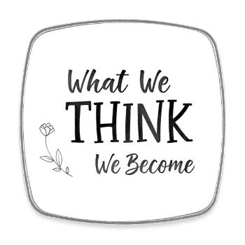 what we think we become - Square fridge magnet - white - Front