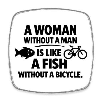 A Woman Without a Man – Feminist Saying - Square fridge magnet - white - Front