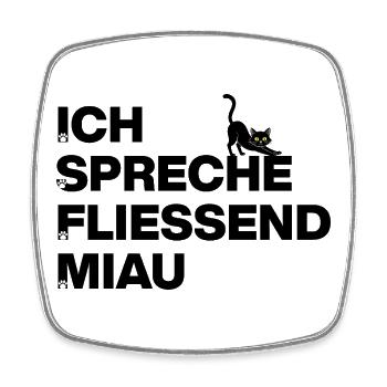 JE PARLE COURAMMENT MIAOU, FAN DE CHATS AMOUREUX DES CHATS - Magnet carré - blanc - Devant
