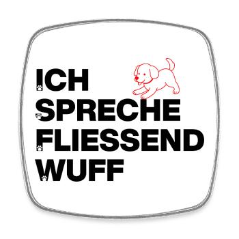 JE PARLE COURAMMENT OUAF, PUISSANCE CANINE ! AMOUREUX DES CHIENS - Magnet carré - blanc - Devant