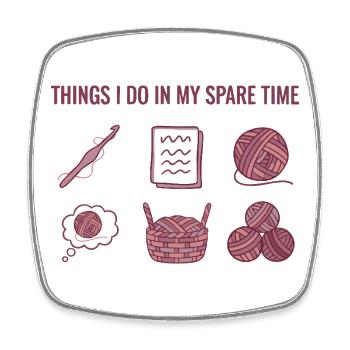 Things I Do In My Spare Time Funny Crochet Lover - Square fridge magnet - white - Front