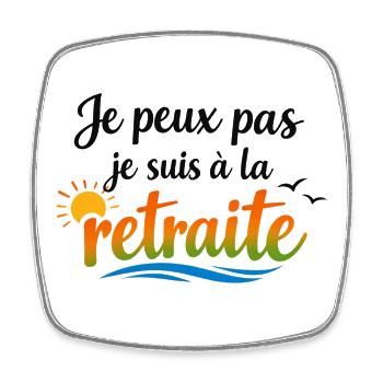 I Can't I'm Retired, Retirement Humor - Square fridge magnet - white - Front