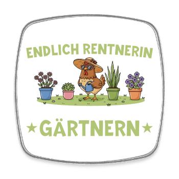 Rentnerin Jetzt kann ich in Ruhe Gärtnern - Viereckiger Kühlschrankmagnet - Weiß - Vorne