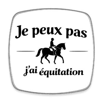 Je peux pas j’ai équitation /sport équestre cheval - Magnet carré - blanc - Devant