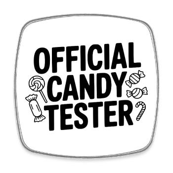 Official Candy Tester - Square fridge magnet - white - Front
