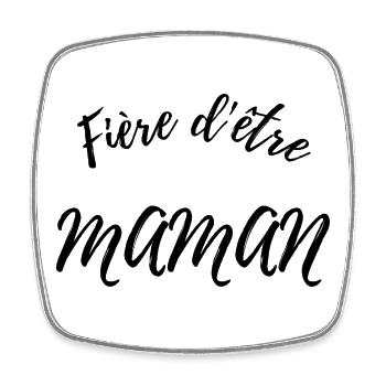 Fière d'être maman - Magnet carré - blanc - Devant