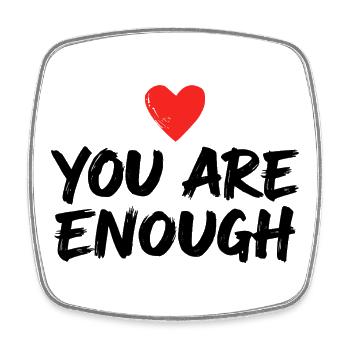 You Are Enough Selbstliebe Statement - Viereckiger Kühlschrankmagnet - Weiß - Vorne