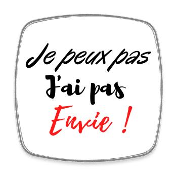 je peux pas j'ai pas envie ! - Magnet carré - blanc - Devant