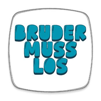 Bruder muss los - Viereckiger Kühlschrankmagnet - Weiß - Vorne