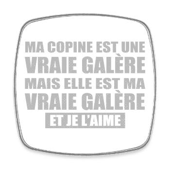 Cadeau Amoureux Humour Copine Galère Je L’Aime - Magnet carré - blanc - Devant