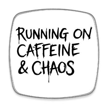 Running on Caffeine & Chaos Shirt - Square fridge magnet - white - Front