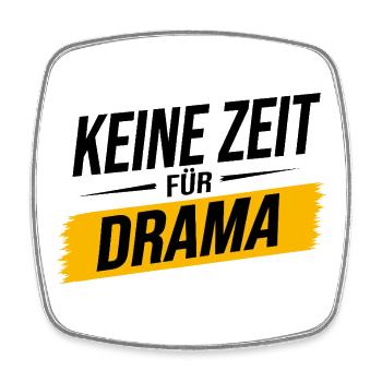 Keine Zeit für Drama – Lustiger Spruch - Viereckiger Kühlschrankmagnet - Weiß - Vorne