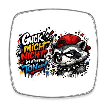 Guck mich nicht in diesem Ton an! - Viereckiger Kühlschrankmagnet - Weiß - Vorne