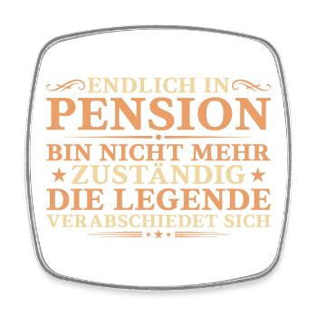 Endlich in Pension - Legende verabschiedet sich - Viereckiger Kühlschrankmagnet - Weiß - Vorne