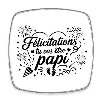 Félicitations tu vas être papi - Magnet carré - blanc - Devant