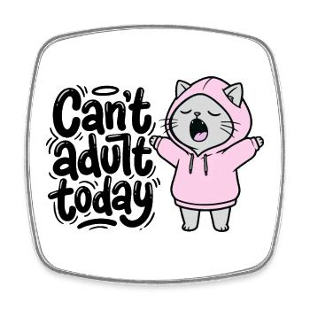  Can't adult today - Katze im Hoodie - Viereckiger Kühlschrankmagnet - Weiß - Vorne