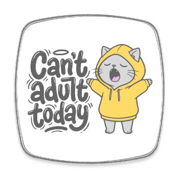 Can't adult today - Katze Hoodie - Viereckiger Kühlschrankmagnet - Weiß - Vorne