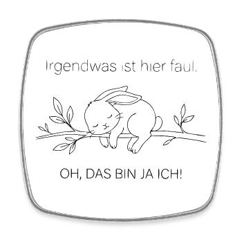Irgendwas ist hier faul Hase Spruch - Viereckiger Kühlschrankmagnet - Weiß - Vorne