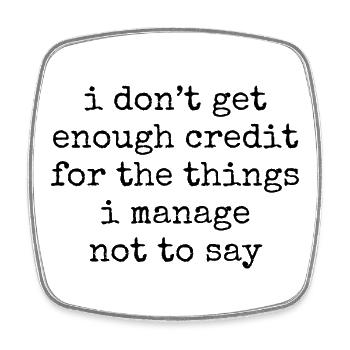 Sarkastischer Spruch: I don't get enought credit  - Viereckiger Kühlschrankmagnet - Weiß - Vorne