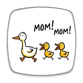 Duck Chick Mom Funny Mother's Day Gift - Square fridge magnet - white - Front