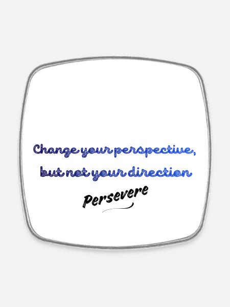 Change Your Perspective, Not Your Direction | Insp - Square fridge magnet - white