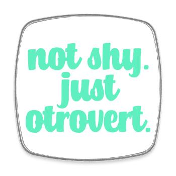 Not shy otrovert - Square fridge magnet - white - Front