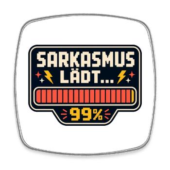 Sarkasmus lädt 99% – Lustiger Spruch - Viereckiger Kühlschrankmagnet - Weiß - Vorne