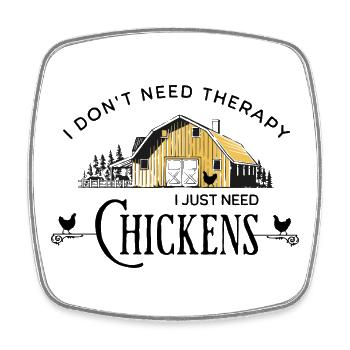 Chicken Farm Therapy - Square fridge magnet - white - Front