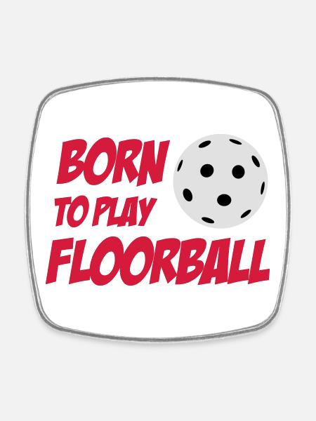 Born To Play Floorball - Viereckiger Kühlschrankmagnet - Weiß