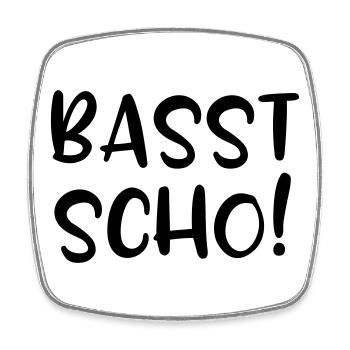 Basst scho, lustige Bayern - Viereckiger Kühlschrankmagnet - Weiß - Vorne