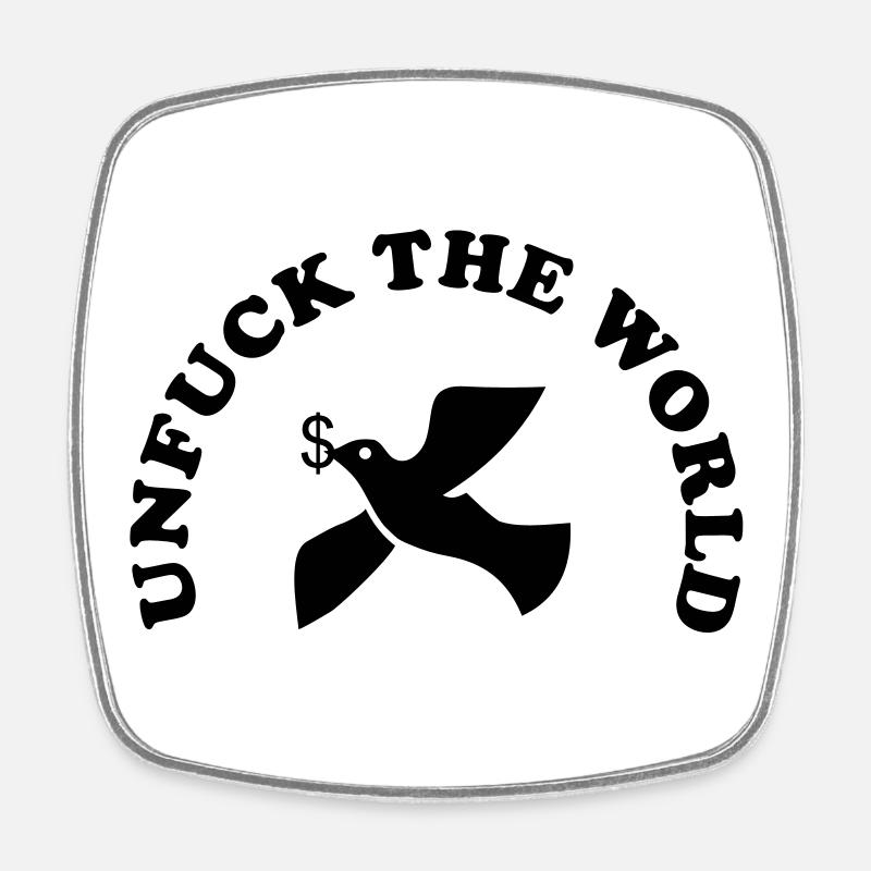 unfuck the world - Square fridge magnet - white