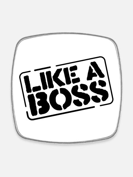 like a boss - Square fridge magnet - white