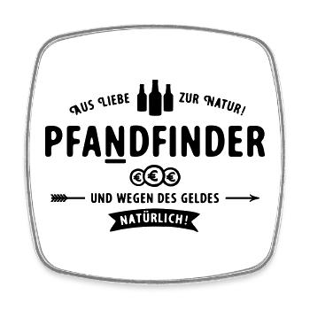 Pfadfinder wird zum Pfandfinder - Viereckiger Kühlschrankmagnet - Weiß - Vorne