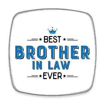 brother in law - Square fridge magnet - white - Front