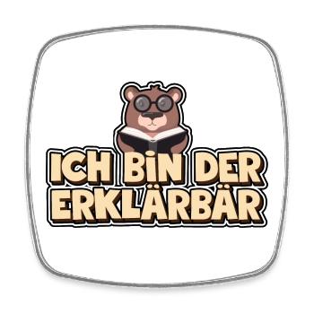 Ich bin der Erklärbär - Viereckiger Kühlschrankmagnet - Weiß - Vorne